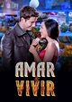 Amar y Vivir, Fecha de Estreno de la Temporada 2 en Netflix España ...