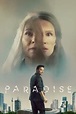 ‎Paradise (2023) directed by Boris Kunz • Reviews, film + cast • Letterboxd