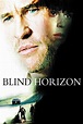 Blind Horizon - Attacco al potere (2004) scheda film - Stardust