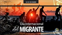 18 de diciembre: Día Internacional del Migrante
