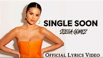 Single soon-Selena Gomez(Official Lyrics Video) | Sweet MeloBEST - YouTube