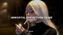 immortal she return to me (lyrics) (tiktok version) | i monster - who ...
