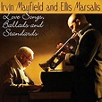 Irvin Mayfield and Ellis Marsalis - Love Songs, Ballads, and Standards ...