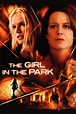 The Girl in the Park (2007) — The Movie Database (TMDB)
