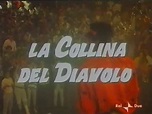 SCENEGGIATO TV 1987 "LA COLLINA DEL DIAVOLO" - YouTube