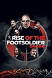 Rise of the Footsoldier: Origins Movie Information & Trailers | KinoCheck