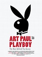 ART PAUL OF PLAYBOY: The Man Behind the Bunny (2020) - Poster US - 3536 ...