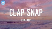 Clap Snap - Icona Pop (Lyrics) | (Come on) - YouTube