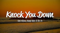 Keri Hilson - Knock You Down (Lyrics) ft. Kanye West, Ne-Yo - YouTube