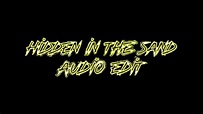 []Hidden in the sand[]Audio edit[]Slowed down[] Free to use[] - YouTube