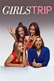 Girls Trip (2017) | The Poster Database (TPDb)