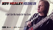 Jeff Healey - I Can't Get My Hands On You (Live) - Holding On - YouTube