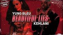 Yung Bleu - Beautiful Lies (Lyrics) ft. Kehlani - YouTube