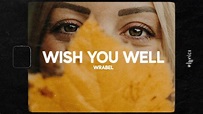 Wrabel - wish you well (Lyrics) - YouTube