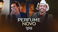 PERFUME NOVO - Guilherme e Santiago - YouTube