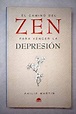Libro El camino del zen para vencer la depresión, Martin, Philip, ISBN ...