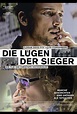 Die Lügen der Sieger | Film, Trailer, Kritik