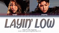 HYOLYN (효린) - "Layin’ Low (feat. Jooyoung)" (Color Coded Lyrics Eng/Rom ...