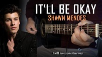 Shawn Mendes - It'll Be Okay | Tutorial Guitarra Acústica | Letra y ...