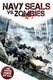 Navy Seals vs. Zombies Pictures - Rotten Tomatoes