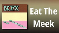 NOFX // Eat The Meek - YouTube