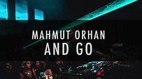 Mahmut Orhan - And Go [ REMIX ] - YouTube