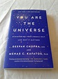 You Are the Universe : Discovering Your Cosmic Self and Why It Matters ...