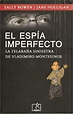 EL ESPÍA IMPERFECTO - SALLY BOWEN, JANE HOLLIGAN | Alibrate