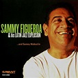 L'Ostia: Sammy Figueroa & His Latin Jazz Explosion - ... And Sammy ...