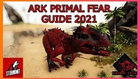 ARK PRIMAL FEAR GUIDE 2021 - YouTube