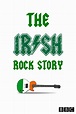 The Irish Rock Story: A Tale of Two Cities (película 2015) - Tráiler ...