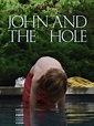 John and the Hole: Trailer 1 - Trailers & Videos - Rotten Tomatoes
