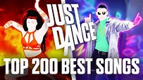 TOP 200 BEST JUST DANCE SONGS OF ALL TIME (1-2021) IN MY OPINION - YouTube