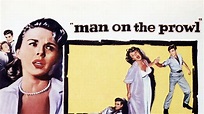 Watch Man on the Prowl (1957) Full Movie Free Online - Plex