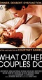 What Other Couples Do (2013) - Full Cast & Crew - IMDb