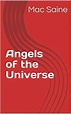 Angels of the Universe by Mac Saine | Goodreads