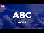 GAYLE - abc (Lyrics) - YouTube