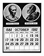 The calendar in October 1582 lost 11 days during the conversion from ...