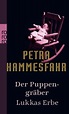 Der Puppengräber. Lukkas Erbe: Zwei Romane von Petra Hammesfahr bei ...