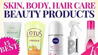 15 Must have Skin Care, Body care & Hair Care Products for Every Girl ...