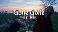 Gone Gone Gone - Phillip Phillips | Letra en español - YouTube