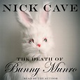 The Death of Bunny Munro (Audio Download): Nick Cave, Nick Cave ...