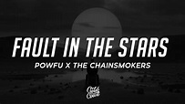 Powfu & The Chainsmokers - fault in the stars (Lyrics) - YouTube