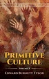 Primitive Culture. Volume 2 : Edward B. Tylor : 9780486807515 : Blackwell's