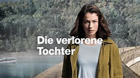 Die verlorene Tochter – Sechsteilige Miniserie mit Heino Ferch ...