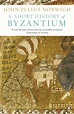 A Short History of Byzantium by John Julius Norwich - Penguin Books ...