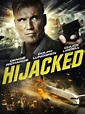 Watch Hijacked | Prime Video