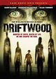 Driftwood (2006 film) - Alchetron, The Free Social Encyclopedia