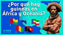 🇬🇼🇵🇬Las GUINEAS: el ORIGEN del nombre (Guinea, Guinea-Bisáu, Guinea ...