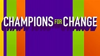 Champions for Change - CNN